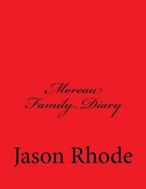 Moreau Family Diary Jason Rhode 9781729670057