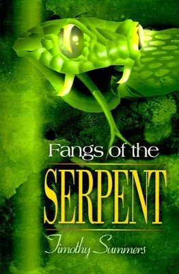 Fangs of the Serpent by Timothy Summers
