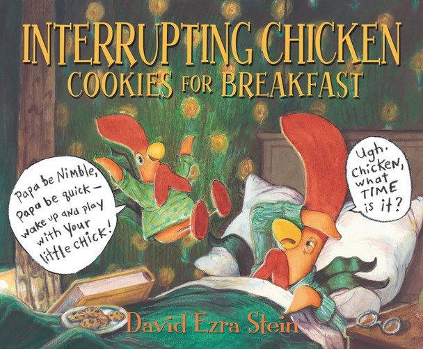 Interrupting Chicken: Cookies for Breakfast by David Ezra Stein