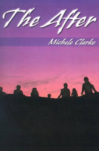 The After by Michele Clarke