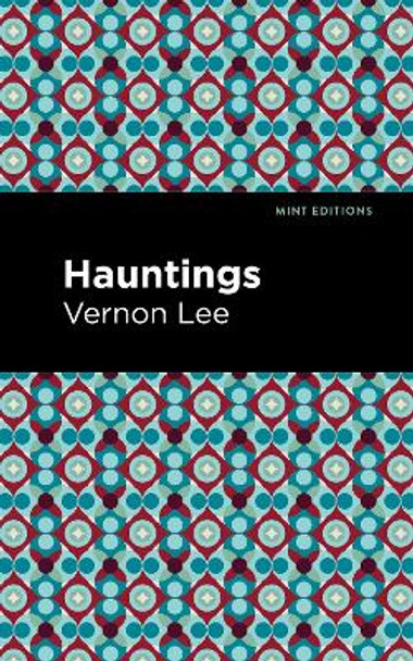 Hauntings Vernon Lee 9781513135540