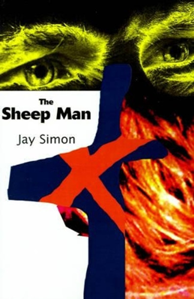 The Sheep Man Jay Simon 9780595170524