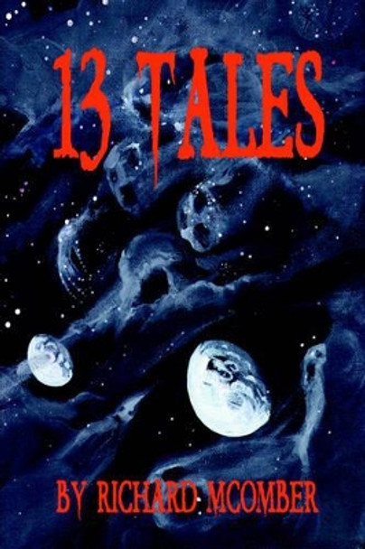 13 Tales Richard McOmber 9780595323814