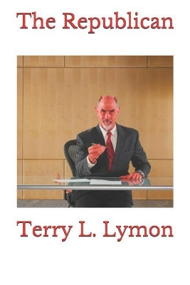 The Republican by Terry L Lymon
