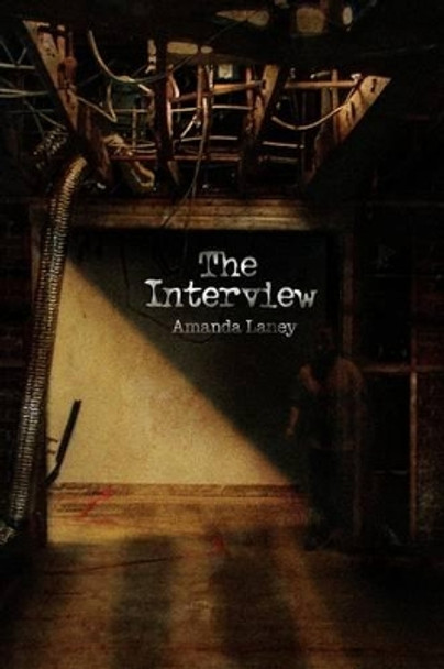 The Interview Amanda Laney 9781436399241