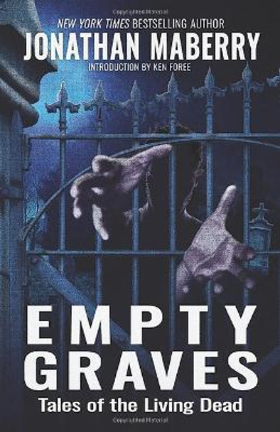 Empty Graves: Tales of the Living Dead Jonathan Maberry 9781647100711