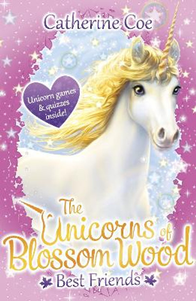 The Unicorns of Blossom Wood: Best Friends Catherine Coe 9781407171258