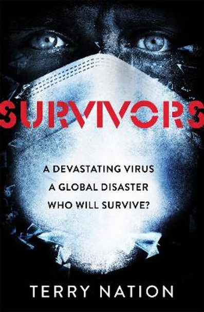 Survivors: The gripping, bestselling novel of life after a global pandemic Terry Nation 9781409102649