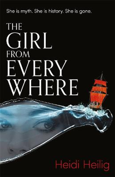 The Girl From Everywhere Heidi Heilig 9781471406652