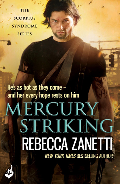 Mercury Striking: A thrilling page-turner of dangerous race for survivial against a deadly bacteria... Rebecca Zanetti 9781472237576