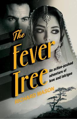 The Fever Tree by Richard Mason