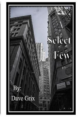 A Select Few by Dave Grix