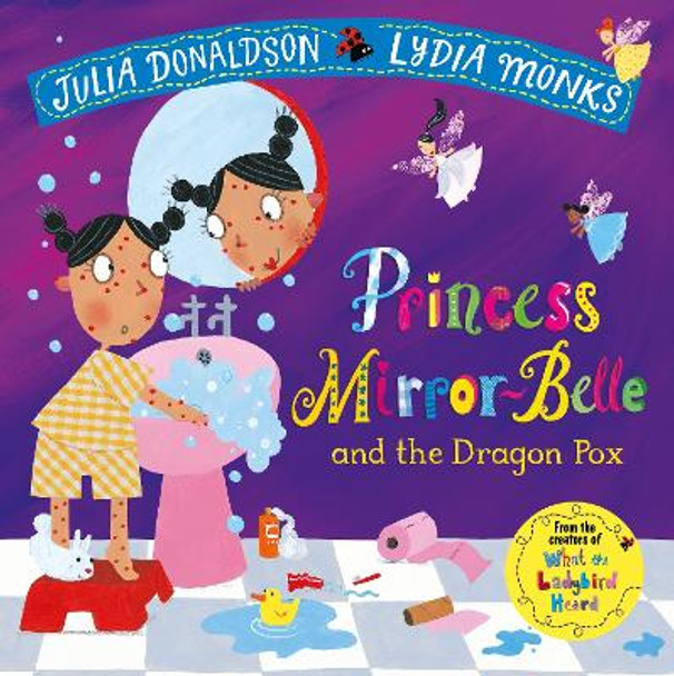 Princess Mirror-Belle and the Dragon Pox Julia Donaldson 9781509862658