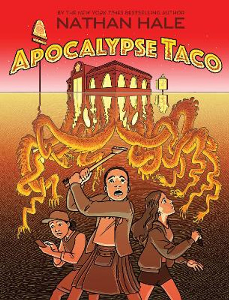 Apocalypse Taco Nathan Hale 9781419733734