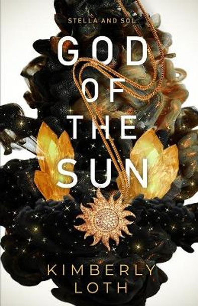 God of the Sun Kimberly Loth 9781542982634