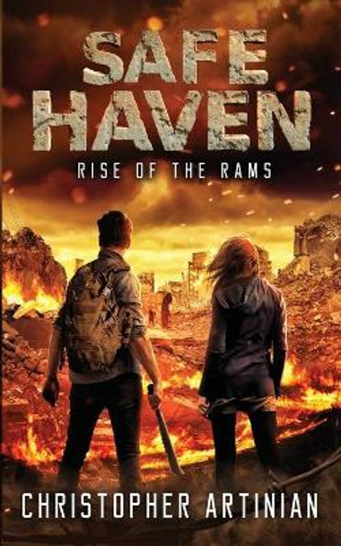 Safe Haven: Rise of the RAMs Christopher Artinian 9781544120638