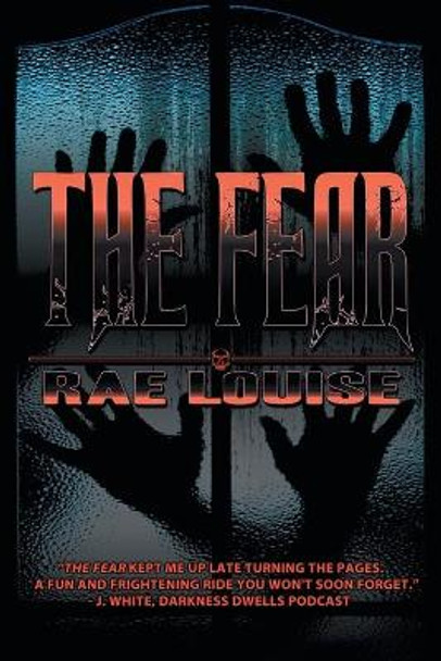 The Fear Rae Louise 9781612968186