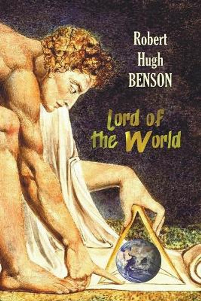 Lord of the World Msgr Robert Hugh Benson 9781781394557