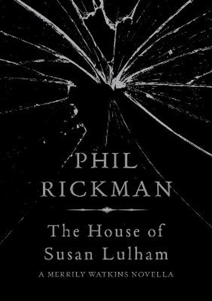 The House of Susan Lulham Phil Rickman 9781782397557