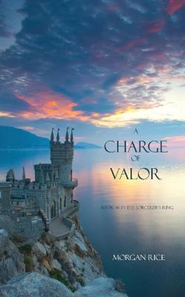 A Charge of Valor Morgan Rice 9781939416186