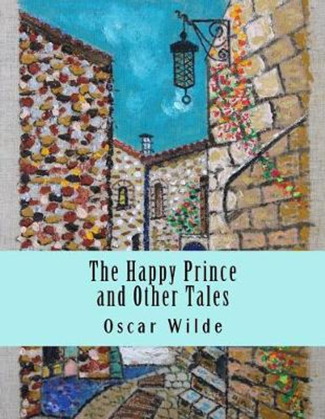 The Happy Prince and Other Tales Oscar Wilde 9781977570239