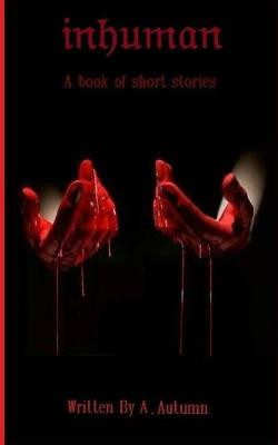 Inhuman by Katherine E Murray