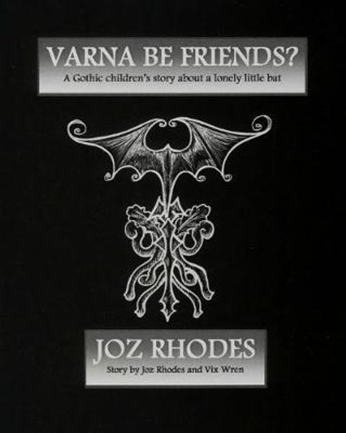 Varna Be Friends Deluxe Edition - Black Cover VIX Wren 9781983470554