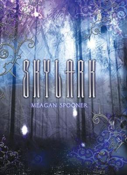 Skylark Meagan Spooner 9780761388654