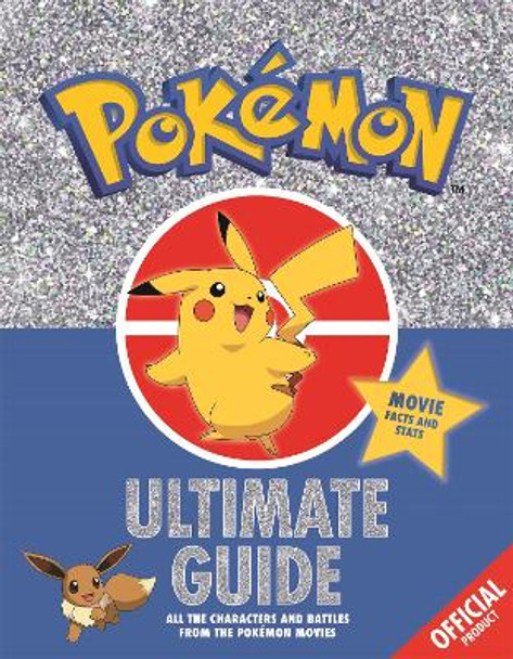 The Official Pokemon Ultimate Guide Pokemon 9781408354858