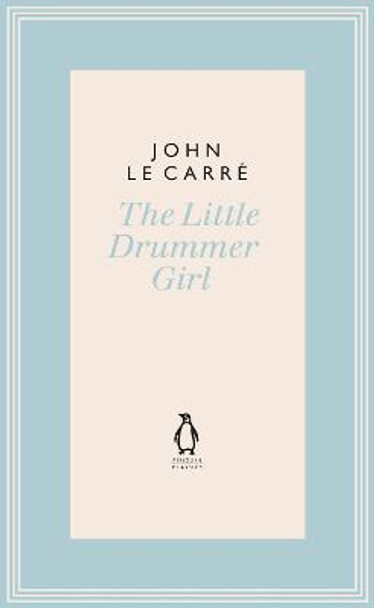 The Little Drummer Girl: Now a BBC series John le Carre 9780241337264