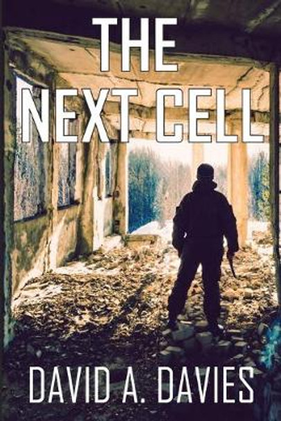 The Next Cell David A Davies 9780997472721