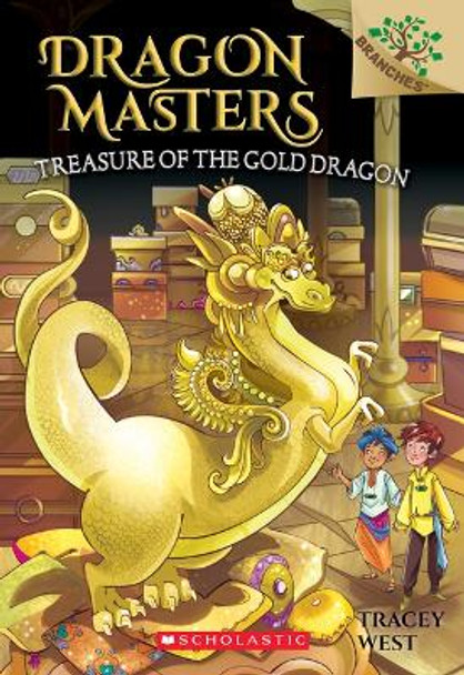 Treasure of the Gold Dragon: A Branches Book (Dragon Masters #12): Volume 12 Tracey West 9781338263688