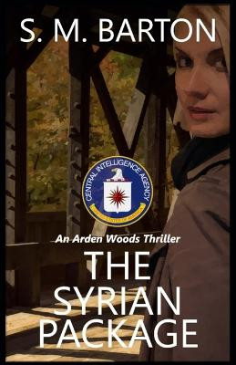 The Syrian Package S M Barton 9781793801548