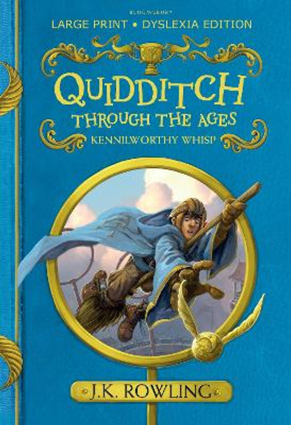 Quidditch Through the Ages: Large Print Dyslexia Edition J. K. Rowling 9781408894606