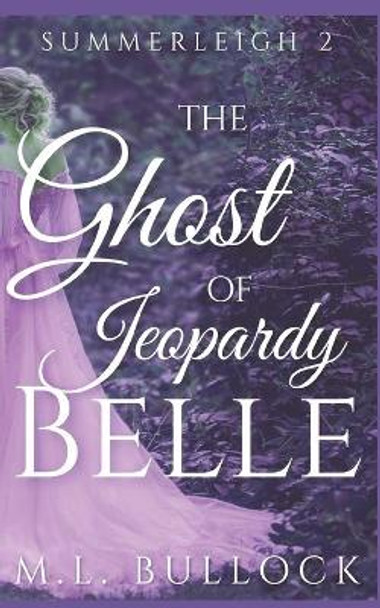 The Ghost of Jeopardy Belle M L Bullock 9781980943457