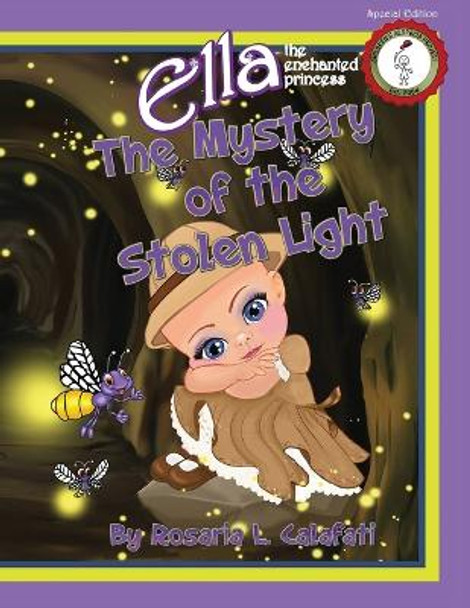 The Mystery of the Stolen Light by Rosaria L Calafati