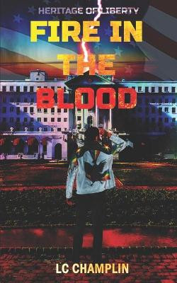 Fire in the Blood by LC Champlin