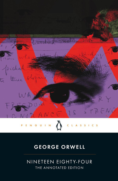 Nineteen Eighty-Four: The Annotated Edition George Orwell 9780241416419