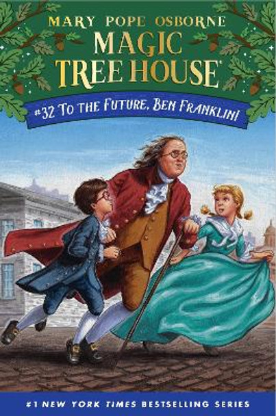 To the Future, Ben Franklin! Mary Pope Osborne 9780525648321