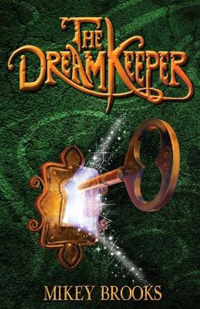 The Dream Keeper Mikey Brooks 9781939993038