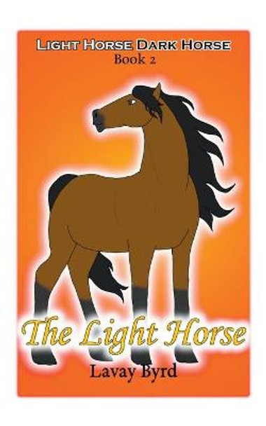 The Light Horse Lavay Byrd 9781393252405