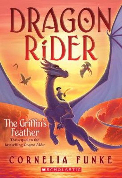 The Griffin's Feather (Dragon Rider #2): Volume 2 Cornelia Funke 9781338577150