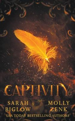 Captivity by Sarah Biglow