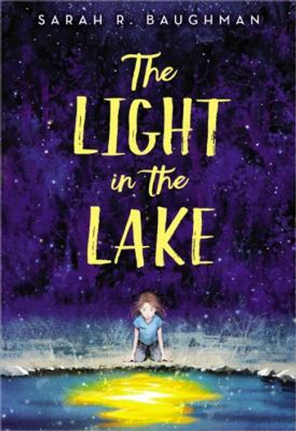 The Light in the Lake Sarah R. Baughman 9780316422420