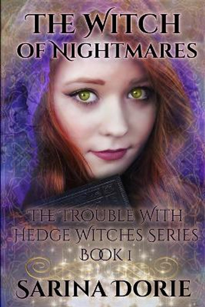 The Witch of Nightmares: Dark Fairy Tales of Magic and Mystery Sarina Dorie 9781089146728