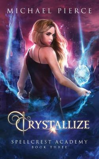 Crystallize Michael Pierce 9781688460737