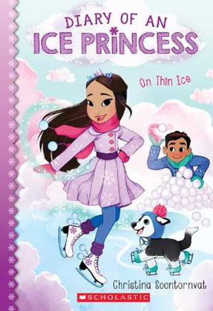 On Thin Ice (Diary of an Ice Princess #3): Volume 3 Christina Soontornvat 9781338353990