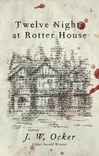 Twelve Nights at Rotter House J.W. Ocker 9781684423682
