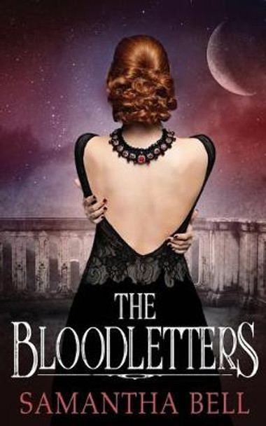The Bloodletters Samantha Bell 9781697445848