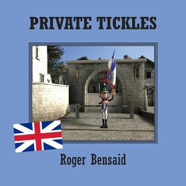 Private Tickles Roger Bensaid 9781789558081